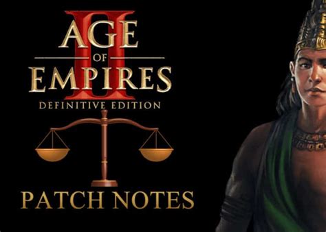 Age of Empires 2 patch notes .